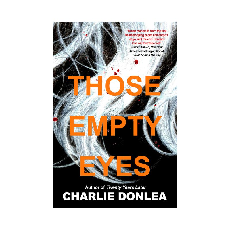Those Empty Eyes - by  Charlie Donlea (Hardcover), 1 of 2