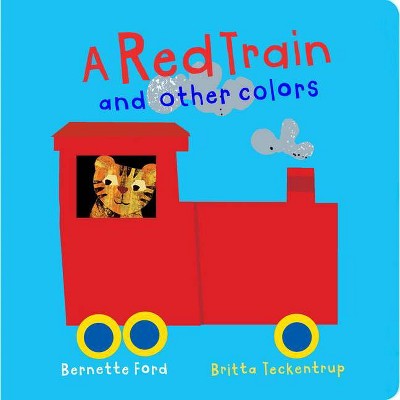 A Red Train and Other Colors - (Board Book)