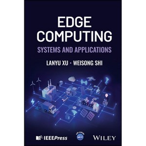 Edge Computing - by  Weisong Shi (Hardcover) - 1 of 1