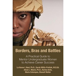 Borders, Bras and Battles - by  La Vonne I Neal (Paperback) - 1 of 1