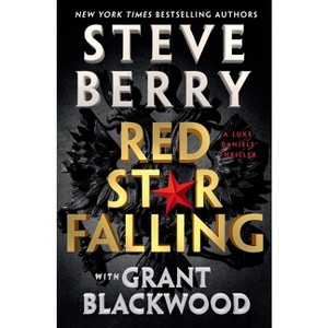 Red Star Falling - (Luke Daniels) by Steve Berry & Grant Blackwood - 1 of 1