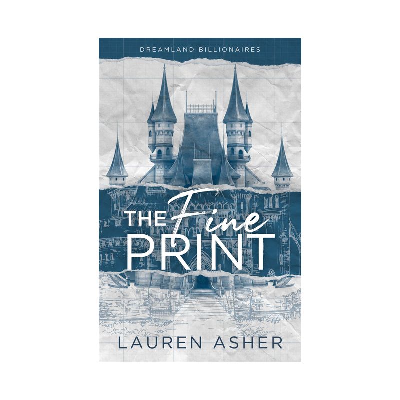 The Fine Print - (Dreamland Billionaires) by  Lauren Asher (Paperback), 1 of 7