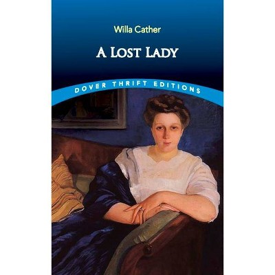  A Lost Lady - (Dover Thrift Editions) by  Willa Cather (Paperback) 