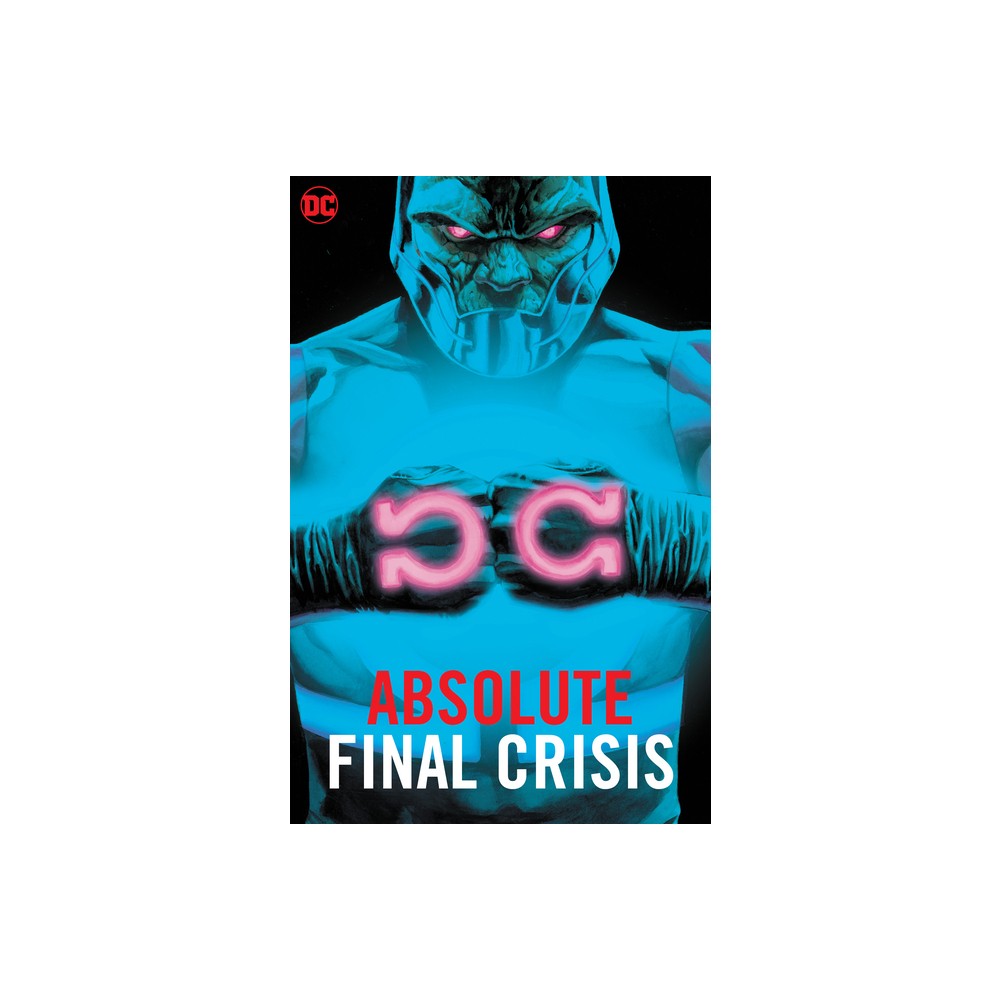 Absolute Final Crisis (New Edition) - by Grant Morrison (Hardcover)