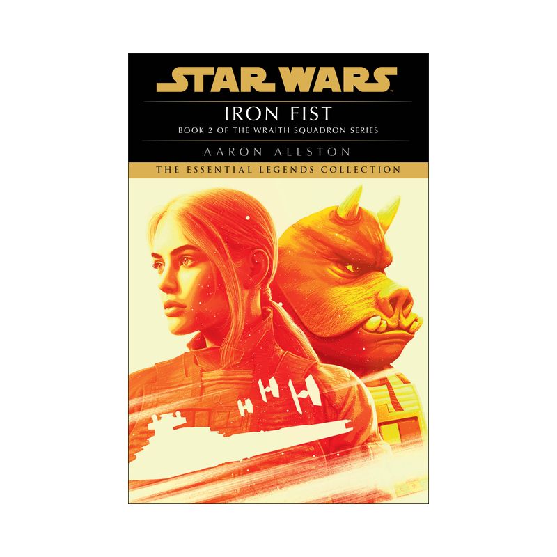Iron Fist: Star Wars Legends (X-Wing) - (Star Wars: Wraith Squadron - Legends) by  Aaron Allston (Paperback), 1 of 2