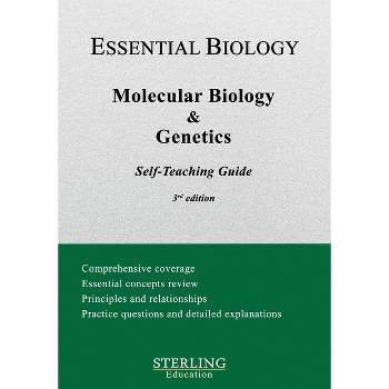 Molecular Biology & Genetics - (Essential Biology Self-Teaching Guides) by  Sterling Education (Paperback)