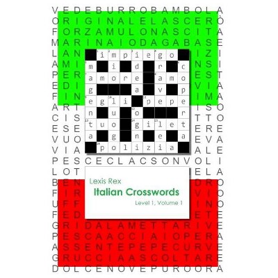 Italian Crosswords - (Italian Crosswords Level 1) by  Lexis Rex (Paperback)