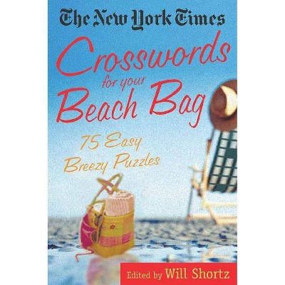 The New York Times Crosswords for Your Beach Bag - (Paperback)