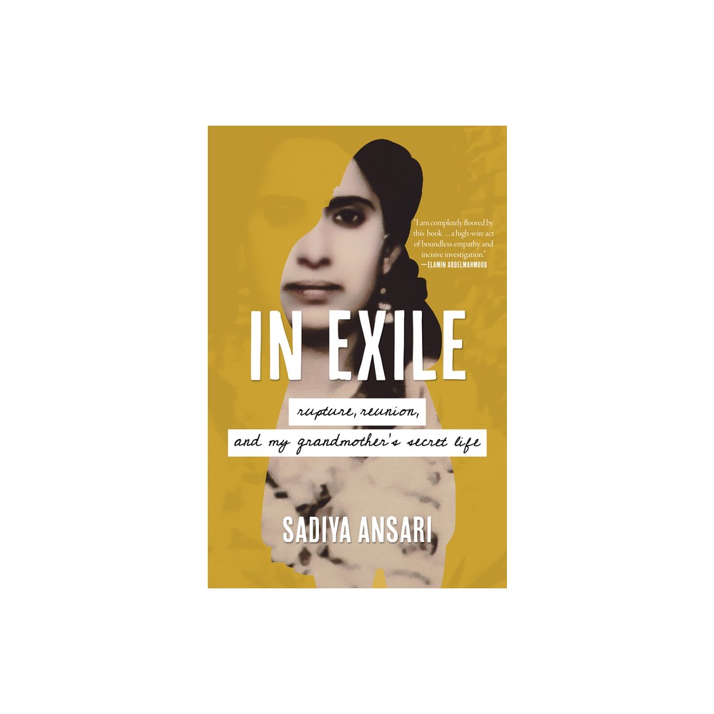 In Exile - by Sadiya Ansari (Paperback)