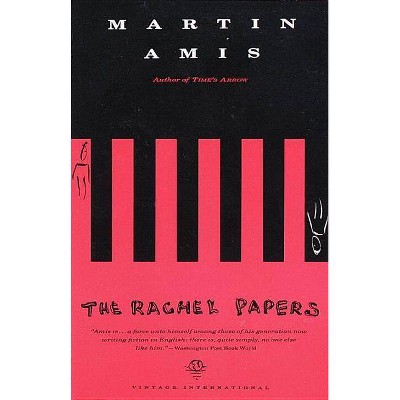 The Rachel Papers - (Vintage International) by  Martin Amis (Paperback)