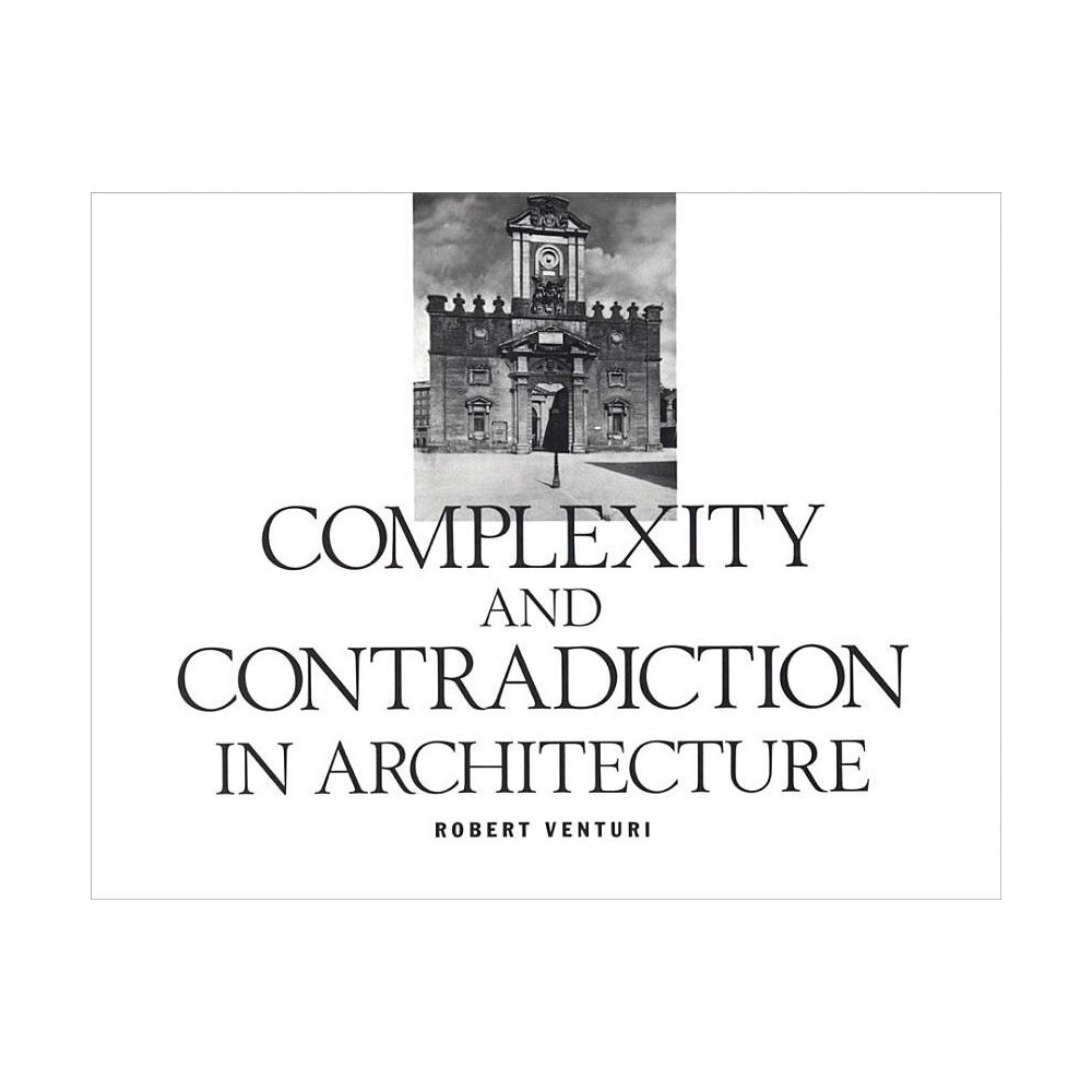 Robert Venturi: Complexity and Contradiction in Architecture - (Museum of Modern Art Papers on Architecture) 2nd Edition (Paperback)