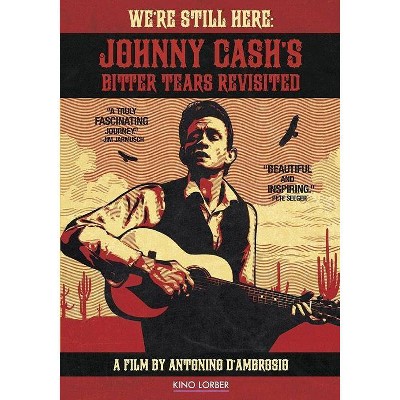 We're Still Here: Johnny Cash's Bitter Tears Revisited (DVD)(2018)