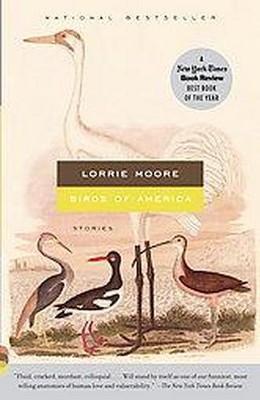 Birds of America - (Vintage Contemporaries) by  Lorrie Moore (Paperback)