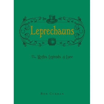Leprechauns - by  Bob Curran (Hardcover)