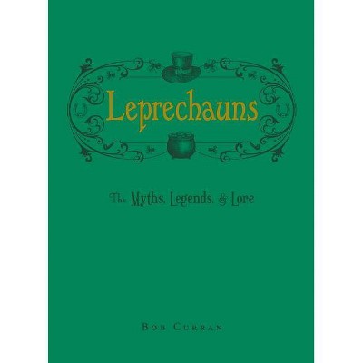 Leprechauns - by  Bob Curran (Hardcover)