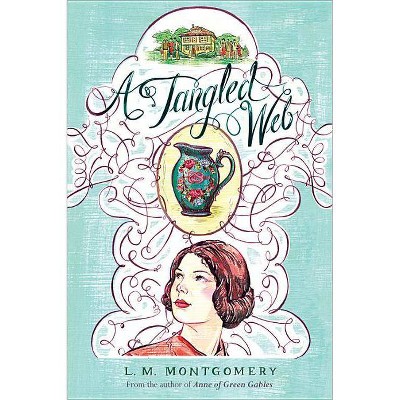 A Tangled Web - by  L M Montgomery (Paperback)