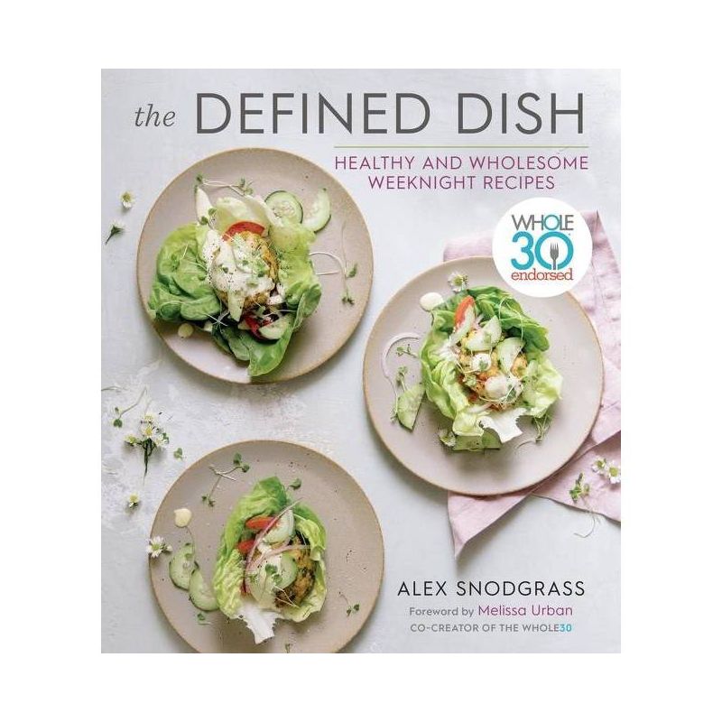 The Defined Dish - by Alex Snodgrass (Hardcover), 1 of 6