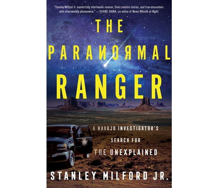The Paranormal Ranger - by Stanley Milford Jr, 1 of 1