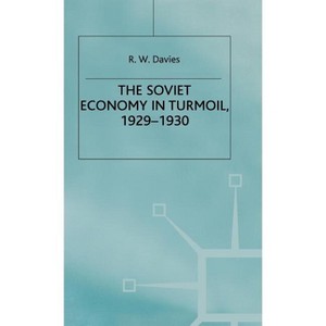 The Industrialisation of Soviet Russia 3: The Soviet Economy in Turmoil 1929-1930 - (Industrialization of Soviet Russia (Paper Back)) by  R W Davies - 1 of 1