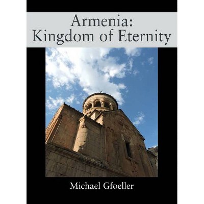 Armenia - by  Michael Gfoeller (Hardcover)