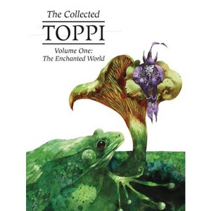 The Collected Toppi Vol. 1 - by  Sergio Toppi (Hardcover) - 1 of 1
