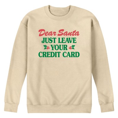 Men's - Instant Message - Dear Santa Leave Credit Card Graphic Fleece Sweatshirt