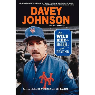 Davey Johnson - by  Davey Johnson & Erik Sherman (Paperback)