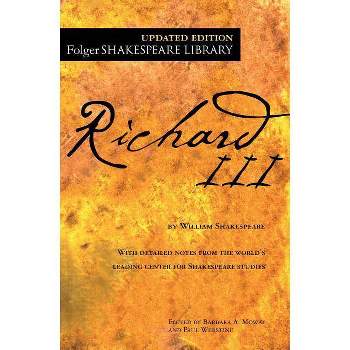 Richard III - (Folger Shakespeare Library) Annotated by  William Shakespeare (Paperback)