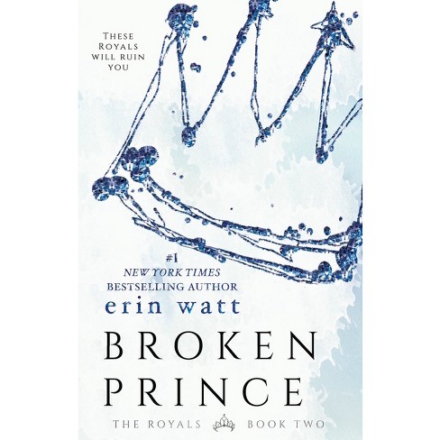 Broken Prince by Erin Watt