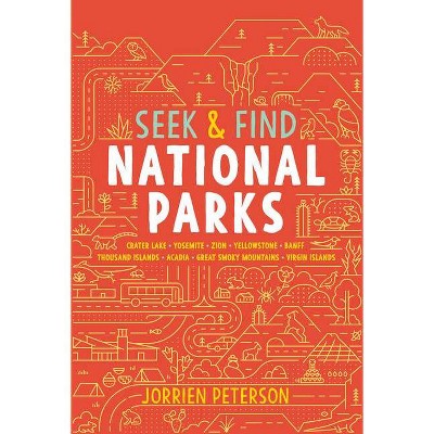 Seek & Find National Parks - by  Jorrien Peterson (Hardcover)