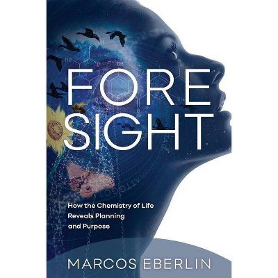 Foresight - by  Marcos Eberlin (Paperback)