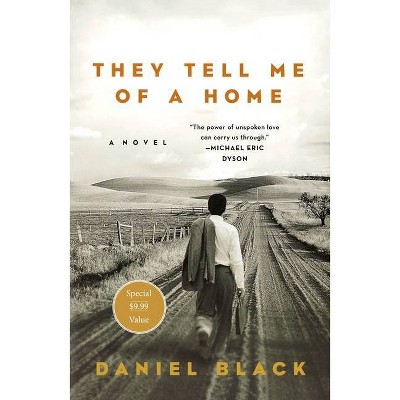 They Tell Me of a Home - (Tommy Lee Tyson) by  Daniel Black (Paperback)