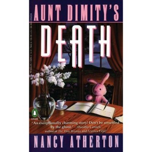 Aunt Dimity's Death - (Aunt Dimity Mystery) by  Nancy Atherton (Paperback) - 1 of 1