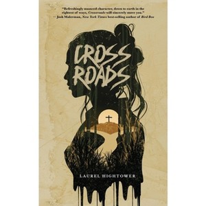 Crossroads - by  Laurel Hightower (Paperback) - 1 of 1