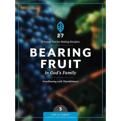 Bearing Fruit in God's Family - (2:7) (Paperback)