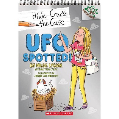 UFO Spotted! -  (Hilde Cracks the Case. Scholastic Branches) by Hilde Lysiak (Paperback)