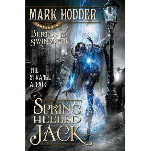 chef stormloop Vergelden The Strange Affair Of Spring Heeled Jack - (burton & Swinburne Adventure)  By Mark Hodder (paperback) : Target