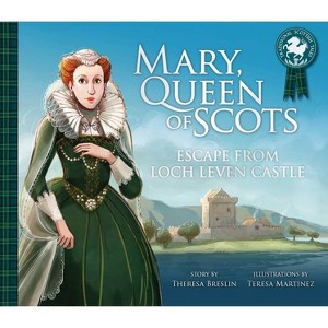 Mary, Queen of Scots: Escape from the Castle - (Traditional Scottish Tales) by  Theresa Breslin (Paperback) - 1 of 1