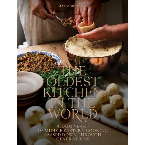 The Oldest Kitchen in the World - by  Matay de Mayee (Hardcover) - image 1 of 1