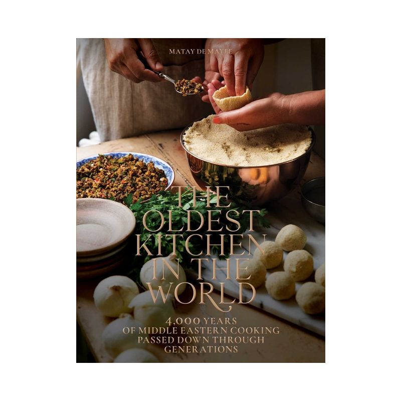 The Oldest Kitchen in the World - by  Matay de Mayee (Hardcover), 1 of 2