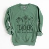 Simply Sage Market Teachers Plant Seeds That Grow Forever Sweatshirt - 2 of 4