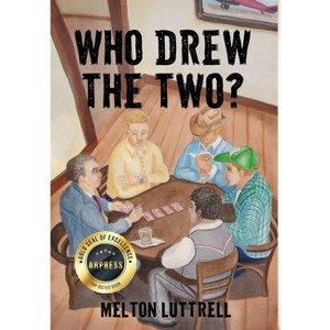 Who Drew The Two? - by  Melton Luttrell (Hardcover) - 1 of 1