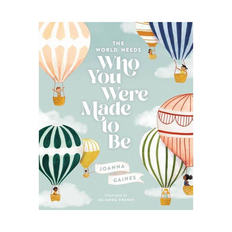The World Needs Who You Were Made to Be - by Joanna Gaines (Hardcover), 1 of 8