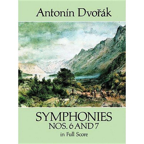 Symphonies Nos 6 And 7 In Full Score Dover Music Scores By Antonin Dvorak Paperback - 