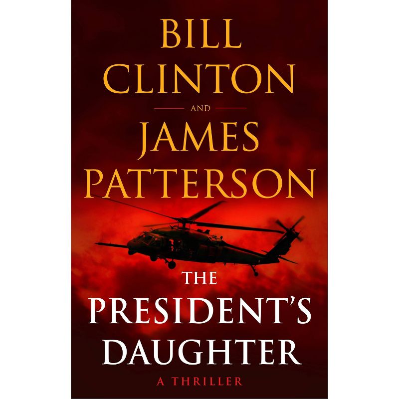The President&#39;s Daughter - by James Patterson &#38; Bill Clinton (Hardcover), 1 of 2