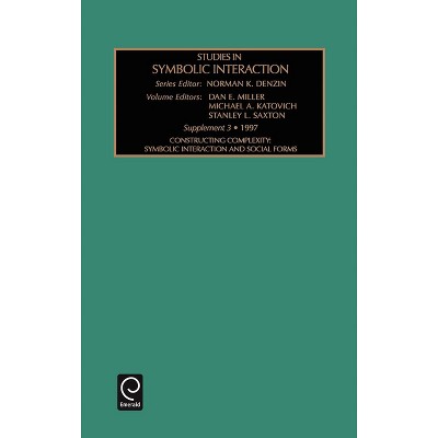 Studies in Symbolic Interaction - 3rd Edition by  Norman K Denzin & Dan Miller (Hardcover)