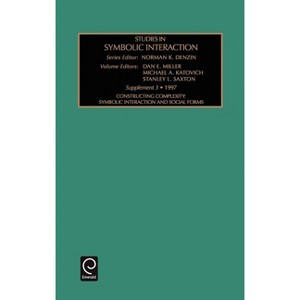 Studies in Symbolic Interaction - 3rd Edition by  Norman K Denzin & Dan Miller (Hardcover) - 1 of 1