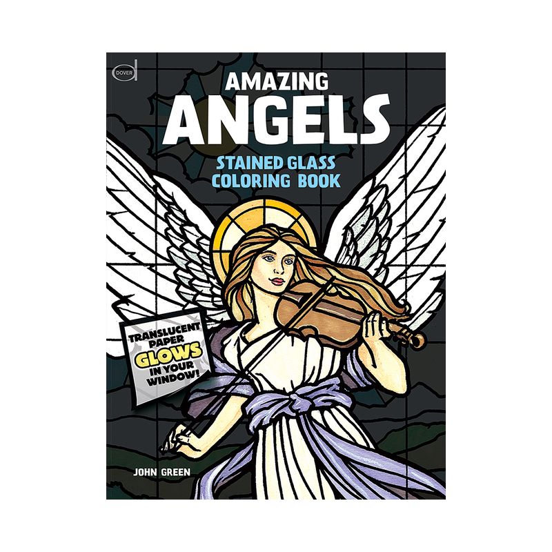 Amazing Angels Stained Glass Coloring Book - (Dover Religious Coloring Book) by  John Green (Paperback), 1 of 2