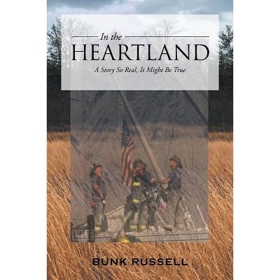 In the Heartland - by  Bunk Russell (Paperback)