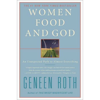 Women, Food, and God (Paperback) by Geneen Roth